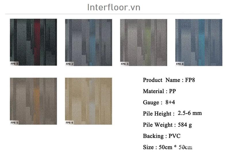 Thảm Tấm FP8 gồm có 6 màu FP8-1 ; FP8-2; FP8-3; FP8-4; FP8-5; FP8-6